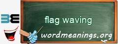 WordMeaning blackboard for flag waving